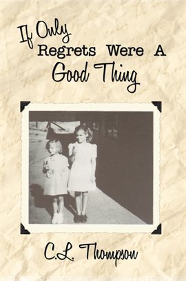 Imagen de portada para If Only Regrets Were a Good Thing