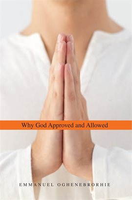 Imagen de portada para Why God Approved and Allowed