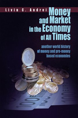 Imagen de portada para Money and Market in the Economy of All Times