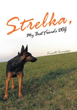 Imagen de portada para Strelka, My Best Friend's Dog