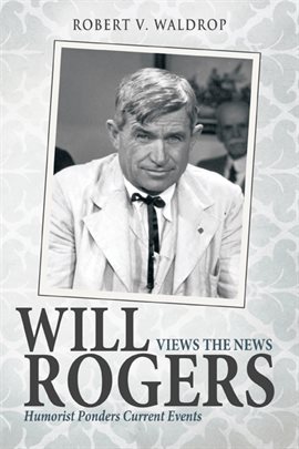 Cover image for Will Rogers Views the News