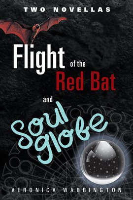 Imagen de portada para Flight of the Red Bat and Soul Globe