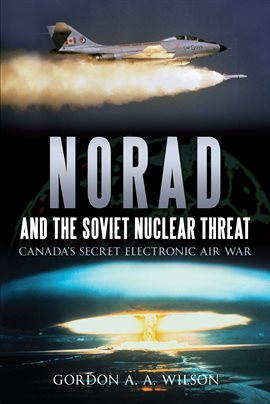 Cover image for NORAD and the Soviet Nuclear Threat