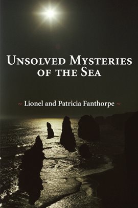 Cover image for Unsolved Mysteries of the Sea