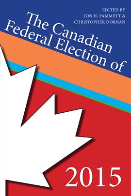 Imagen de portada para The Canadian Federal Election of 2015