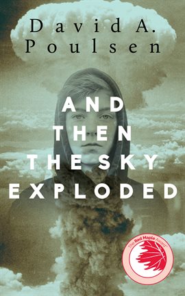 Cover image for And Then the Sky Exploded