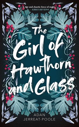 Cover image for The Girl of Hawthorn and Glass