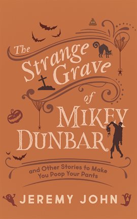 Cover image for The Strange Grave of Mikey Dunbar