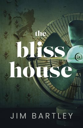 Cover image for The Bliss House