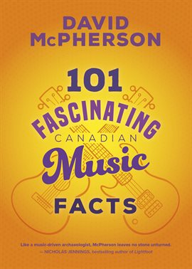 Cover image for 101 Fascinating Canadian Music Facts