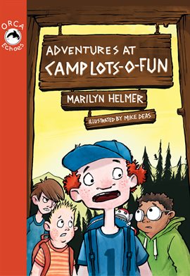 Cover image for Adventures at Camp Lots-o-Fun