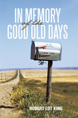 Imagen de portada para In Memory of the Good Old Days