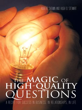 Cover image for The Magic of High-Quality Questions