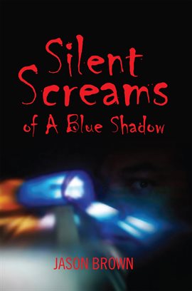 Cover image for Silent Screams of a Blue Shadow