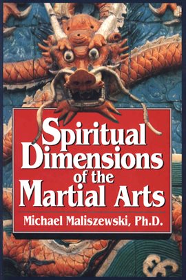 Cover image for Spiritual Dimensions of the Martial Arts