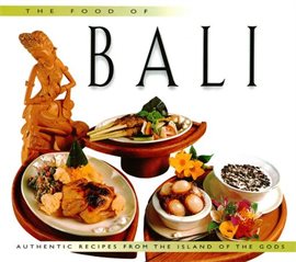 Cover image for The Food Of Bali
