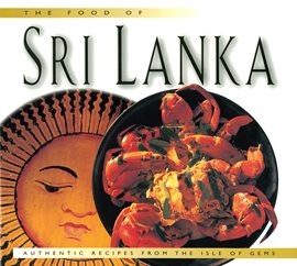 Cover image for The Food of Sri Lanka