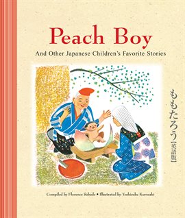 Cover image for Peach Boy and Other Japanese Children's Favorite Stories