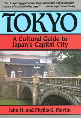 Cover image for Tokyo: A Cultural Guide to Japan's Capital City