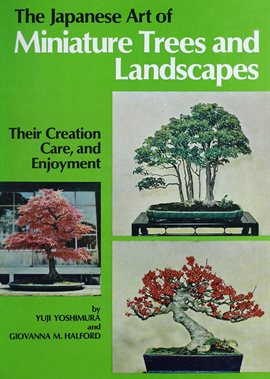 Cover image for The Japanese Art of Minature Trees and Landscapes