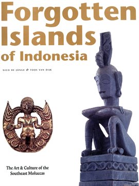 Cover image for Forgotten Islands of Indonesia