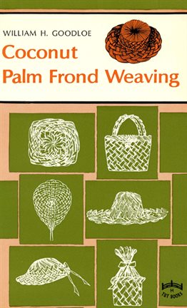 Cover image for Coconut Palm Frond Weaving