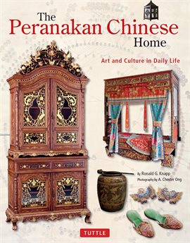 Cover image for The Peranakan Chinese Home