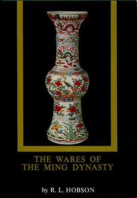 Cover image for The Wares Of The Ming Dynasty