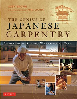 Cover image for The Genius Of Japanese Carpentry