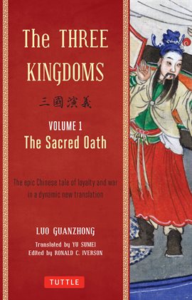 Cover image for The Three Kingdoms, Volume 1: The Sacred Oath