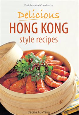 Cover image for Mini Delicious Hong Kong Style Recipes
