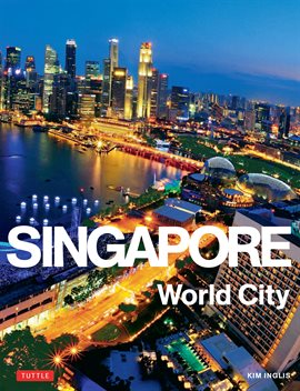 Cover image for Singapore: World City