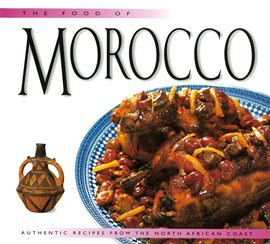 Cover image for The Food Of Morocco