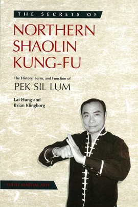 Cover image for The Secrets Of Northern Shaolin Kung-Fu