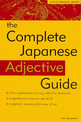 Cover image for The Complete Japanese Adjective Guide