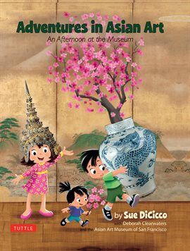 Cover image for Adventures in Asian Art