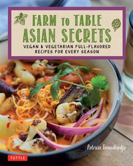 Cover image for Farm to Table Asian Secrets