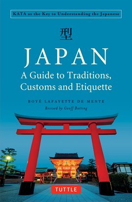 Cover image for Japan: A Guide to Traditions, Customs and Etiquette