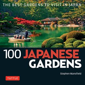 Cover image for 100 Japanese Gardens