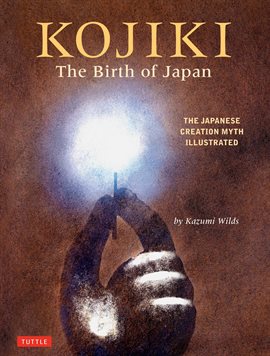 Cover image for Kojiki: The Birth of Japan