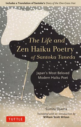 Cover image for The Life and Zen Haiku Poetry of Santoka Taneda
