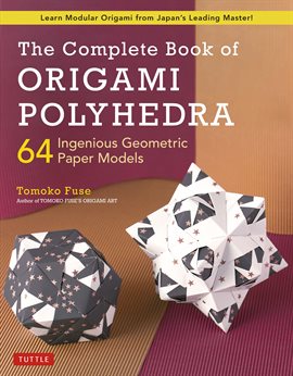 Cover image for The Complete Book of Origami Polyhedra