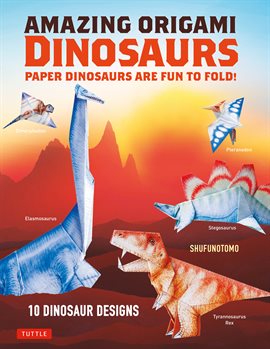 Cover image for Amazing Origami Dinosaurs