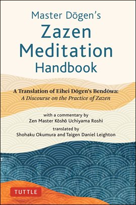 Cover image for Master Dogen's Zazen Meditation Handbook
