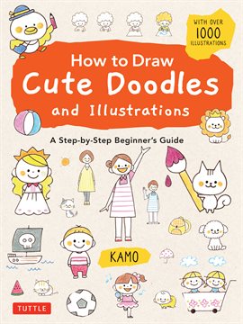 Imagen de portada para How to Draw Cute Doodles and Illustrations