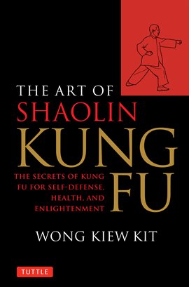 Cover image for The Art of Shaolin Kung Fu