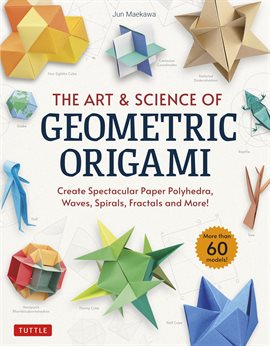Cover image for The Art & Science of Geometric Origami