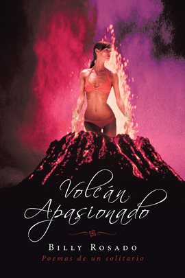 Imagen de portada para Volcán Apasionado