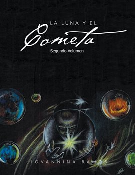 Cover image for La Luna Y El Cometa, Seguna Volumen