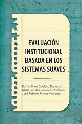 Evaluación Institucional Basada En Los Sistemas Suaves